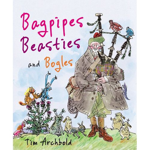 Bagpipes, Beasties And Bogles
