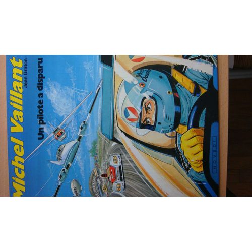 Michel Vaillant "Un Pilote A Disparu"