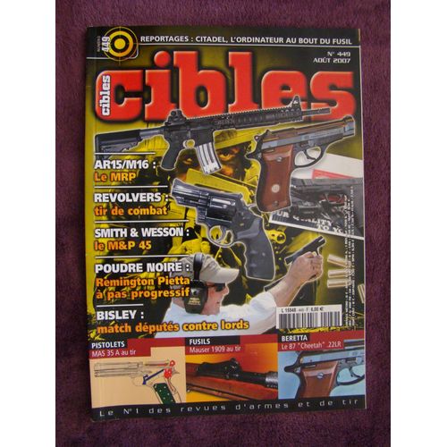 Cibles N° 449 Citadel L'ordinateur Au Bout Du Fusil  Revolvers Le Tir De  Combat Smith Et Wesson Le M&p 45 Poudre Noire Le Remington Pietta Pistolet Mas 35 A Au Tir Fusil Mauser 1909 Au Tir Beretta Le 87 Cheetah 22 Lr 449