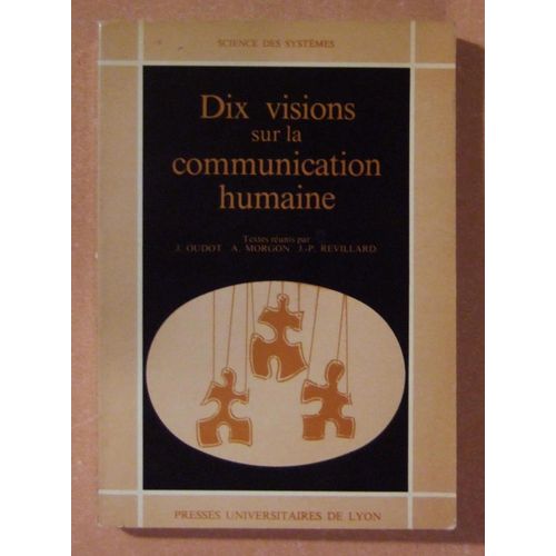 Dix Visions Sur La Communication Humaine
