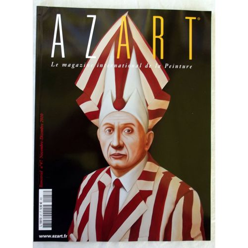 Azart N°47 - Nov/Dec 2010 - Le Magazine International De La Peinture