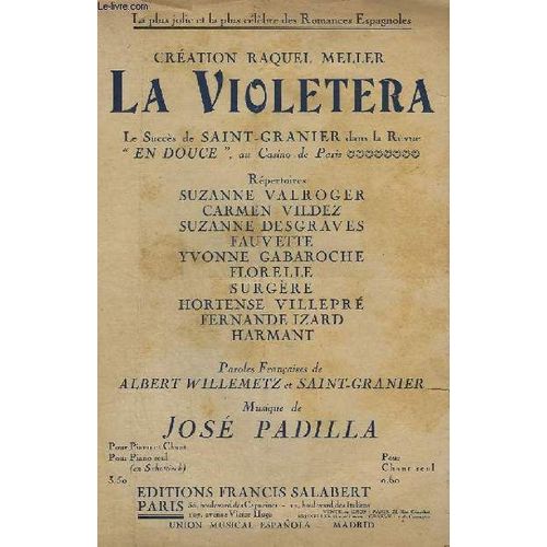 La Violetera - Chanson De La Marchande De Violettes - L A Plus Jolie Et La Plus Celebre Des Romances Espagnoles.