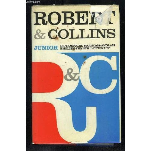 Robert Collins Junior. Dictionnaire Francais Anglais, Anglais Francais.
