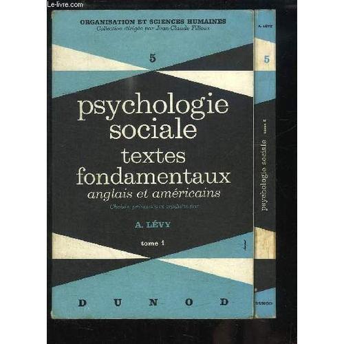 Psychologie Sociale. Textes Fondamentaux Anglais Et Américains. En 2 Tomes