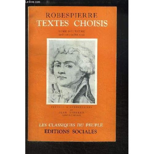 Robespierre. Textes Choisis. Tome 2 : Août 1792 - Juillet 1793