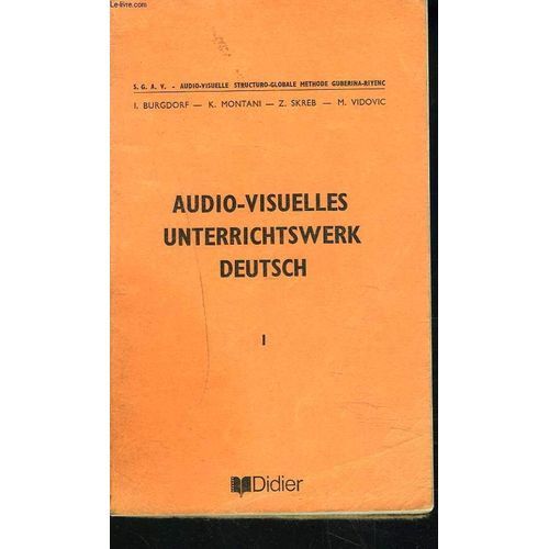Audio-Visuelles Unterrichtswerk Deutsch. I.