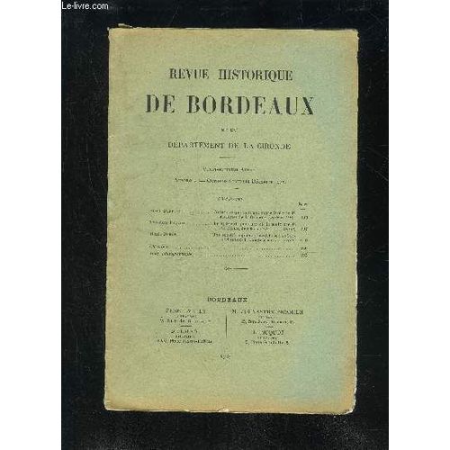 Revue Historique De Bordeaux Et Du Departement De La Gironde - 1ere Serie - 28eme Annee N° 5 - Pierre Ruffaui.T.. Notes Sur Quelques Anciennes Forêts Ecclésiastiques De La Guienne (Suite Et ...