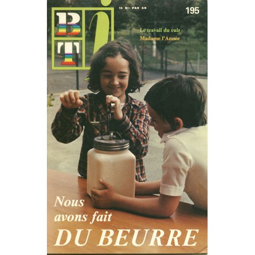 Btj  N° 195 : Nous Avons Fait Du Beurre