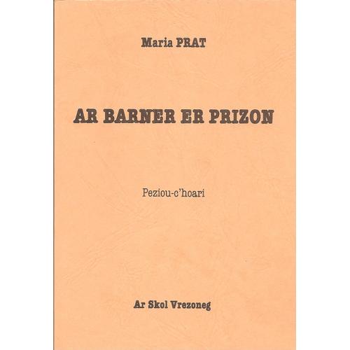 Ar Barner Er Prison - Peziou-C'hoari