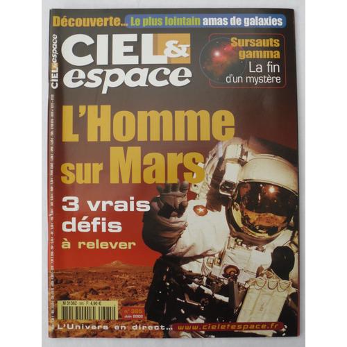 Ciel & (Et) Espace - N° 385 - Juin 2002 - Dossier : L'homme Sur Mars, 3 Vrais Défis À Relever.