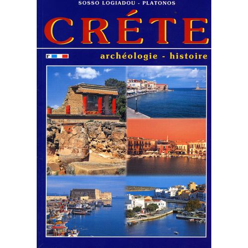 Créte - Archéologie-Histoire