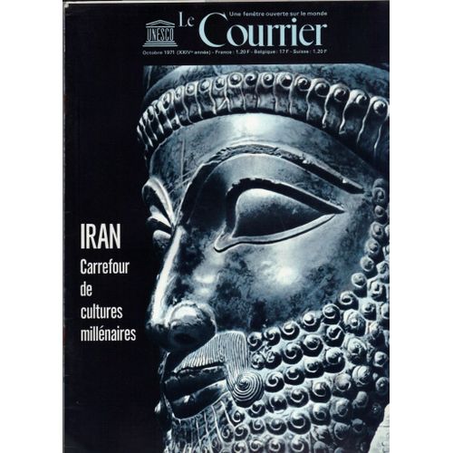 Le Courrier De L'unesco N°10  - Octobre 1971. Iran, Carrefour De Cultures