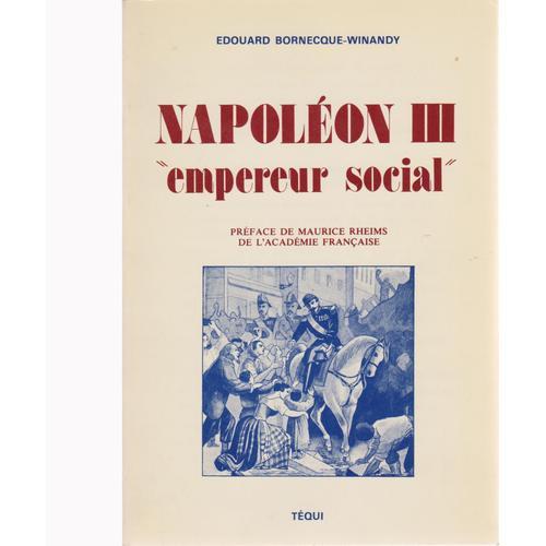 Napoléon Iii, Empereur Social