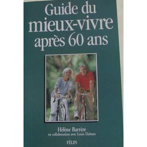 Guide Du Mieux-Vivre Après 60 Ans