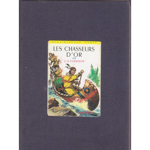 Les Chasseurs D'or Illustrations De H Dimpré  Traductions Et Notes Paul  Gruyer Et  Louis Postif