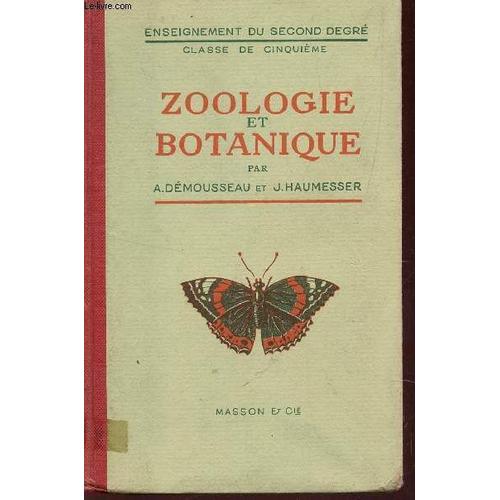 Zoologie Et Botanique / Enseignement Du Second Degres - Classe De Cinquieme.