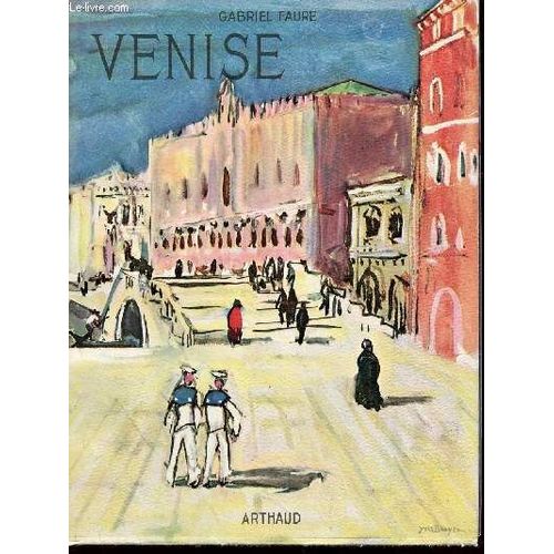 Venise / 2e Ouvrage De La Collection Les Beaux Arts.