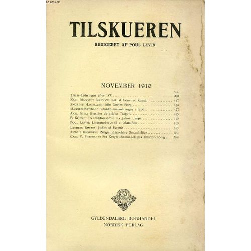 Tilskueren, Nov. 1910 (Indhold: Elsass-Lothringen Efter 1871. Karl Madsen: Galleriets Køb Af Fremmed Kunst. Andreas Haukland: Min Tankes Borg. Madsen-Mygdal: Grundlovsforandringen I 1866. ...