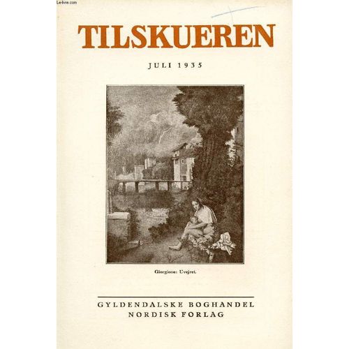 Tilskueren, Juli 1935 (Indhold: Erik Zahle: Nye Vægmalerier I Oslo. Paul La Cour: Nye Bøger. R. Kampp: Verdens-Landbrug. Poul Uttenreitter: Sidst Paa Sæsonen. Robert Schmidt: Hvorfor Bliver ...