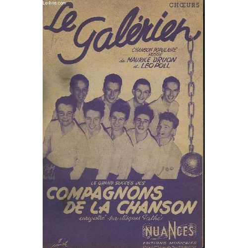 Le Galerien - Transcrit Pour Choeurs - Les Compagnons De La Chanson - Soliste + 1° Tenors + 2° Tenors + Barytons + Basses.