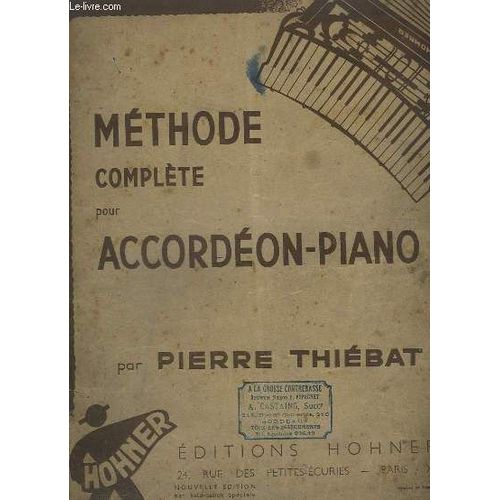 Methode Complete Pour Accordeon - Piano - De 48, 80 Ou 120 Basses.