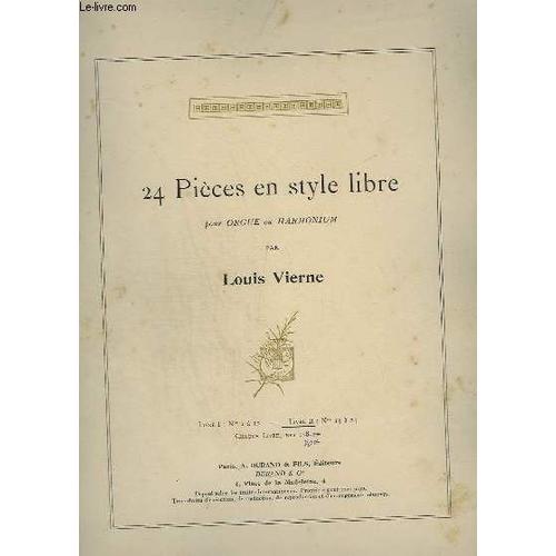 24 Pieces En Style Libre - Pour Orgue Ou Harmonium - Livre 2 : N°13 A 24.- Legendes +Scherzetto + Arabesque + Choral + Lied + Marche Funebre + Berceuse + Pastorale + Carillon + Elegie + ...