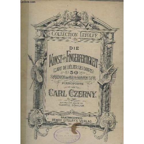 Kunst Der Fingerfertigkeit / L'art De Delier Les Doigts - 50 Studien Im Brillanten Styl Fur Pianoforte - Op.740.