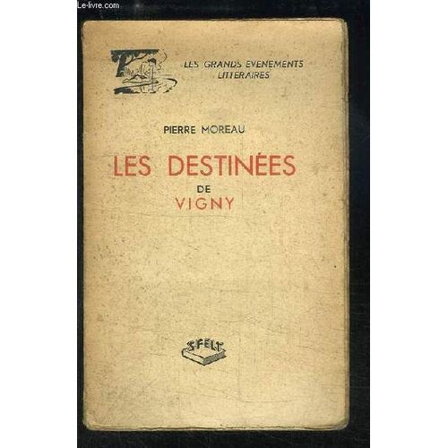 Les Destinées De Vigny.