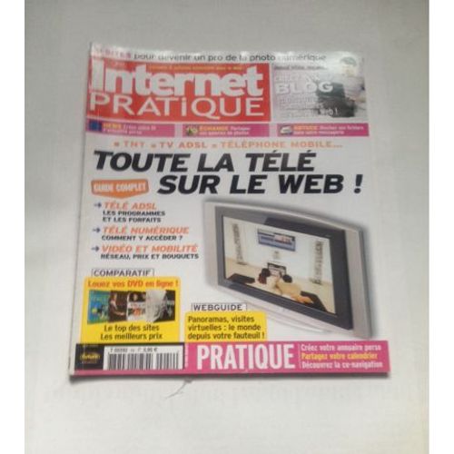 Internet Pratique  N° 54 : Tout La Télé Sur Le Web