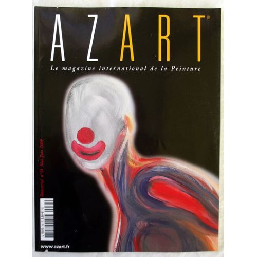 Azart N°38 - Mai/Juin 2009 - Le Magazine International De La Peinture