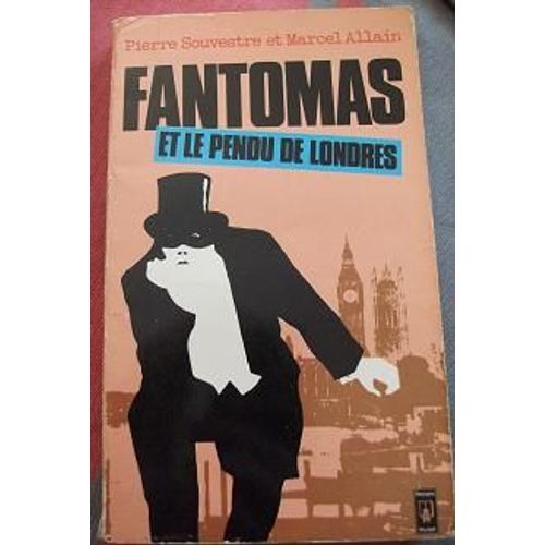 Fantomas. Le Pendu De Londres. N°3