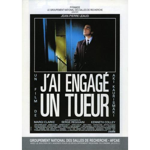 J'ai Engagé Un Tueur, Synopsis Dép, Aki Kaurismäki, Jean-Pierre Léaud, Margi Clarke, Serge Reggiani