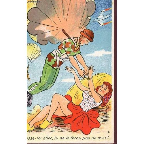 1 Carte Postale Humouristique En Couleurs De Dimension 9 X 14 Cm : Laisse-Toi Aller, Tu Ne Te Feras Pas De Mal!.... (Ambiance Militaire).