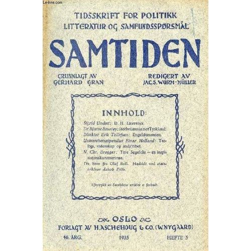 Samtiden, 1935, 46 Aarg, Hefte 5, Tidsskrift For Politik, Litteratur Og Samfundsspørgsmaal (Indhold: Sigrid Undset: D.H. Lawrence. B. Braatøy: Storbritannia Mot Tyskland. E .Tollefsen: ...