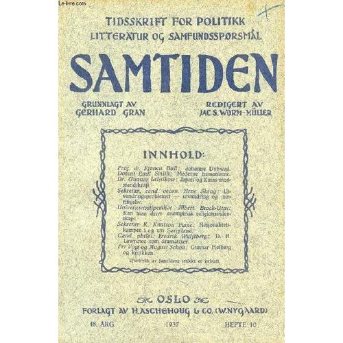 Samtiden, 1937, 48 Aarg, Hefte 10, Tidsskrift For Politik, Litteratur Og Samfundsspørgsmaal (Indhold: Prof. Dr. Francis Bull: Johanne Dybwad. Dosent Emil Smith: Moderne Humanisme. Dr. Gunnar ...