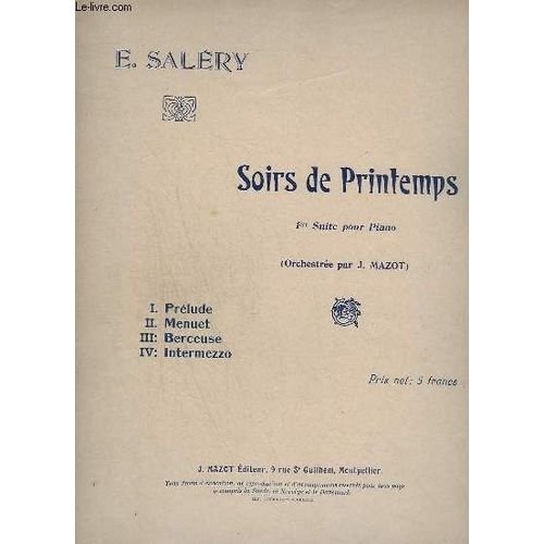 Soirs De Printemps  - 1° Suite Pour Piano - Prelude + Menuet + Berceuse + Intermezzo.