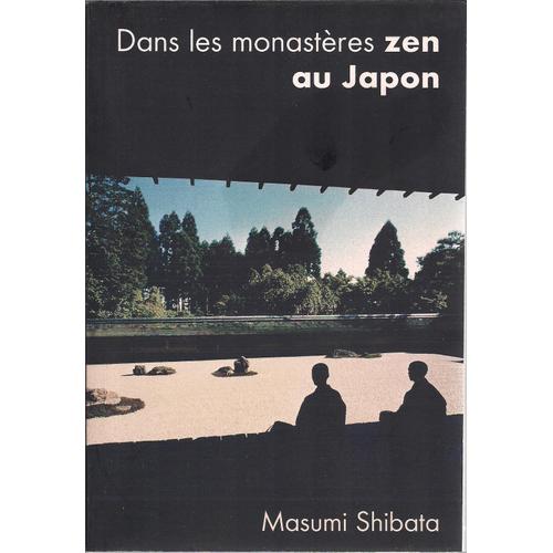 Dans Les Monasteres Zen Au Japon