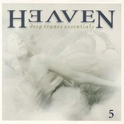 Heaven : Deep Trance Essentials Vol. 5