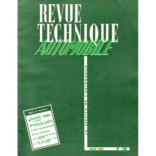 Revue Technique Automobile - (R.T.A.) - N°136 - Août 1957: Renault Dauphine 2e Partie - Evolution De La Construction Velam Isetta 57 - Diesel, Nouvelle Pompe Pm - Sport Et Mécanique - Le...