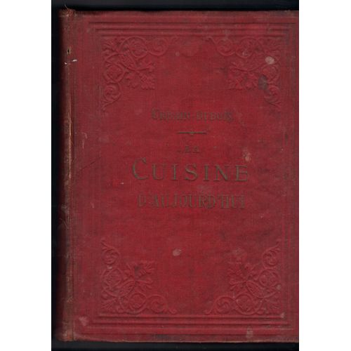 La Cuisine Aujourd'hui (École Des Jeunes Cuisiniers) 220 Dessins, Dont 40 Planches Gravées Pour Restaurants Et Hôtels, Service Des Déjeuners, Service Des Dîners, 200 Menus De Déjeuners, Dîners, Souper