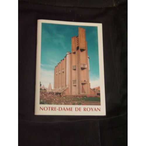 Notre-Dame De Royan - Guide Trilingue (Français, Anglais, Allemand) 1996