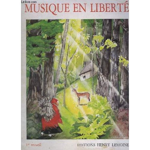 Musique En Liberte / Music At Leisure - 1° Recueil / 1° Book - 16 Pieces Tres Faciles Pour Le Piano - Textes Francais / Anglais - Connerie De Trompette / Trumpet Call + La Cornemuse / The ...