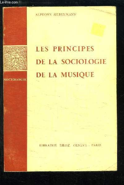 Les Principes De La Sociologie De La Musique.