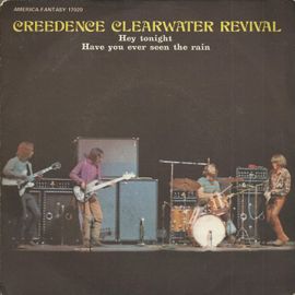 Hey Tonight (J.C. Fogerty) 2'43  /  Have You Ever Seen The Rain (J.C. Fogerty) 2'39
