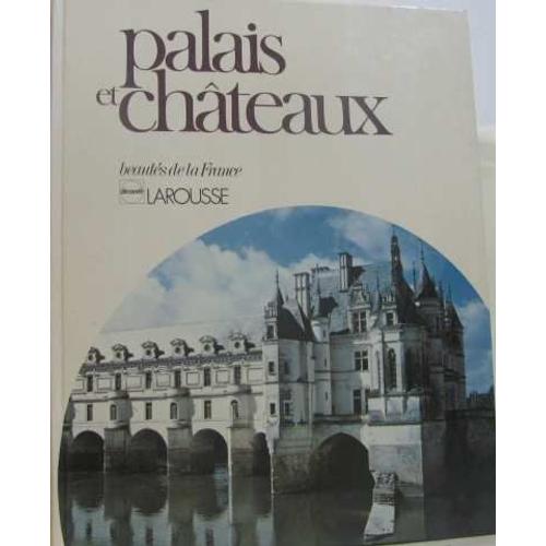 Palais Et Châteaux (Beautés De La France)