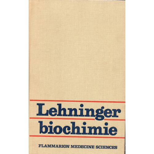 A.Lehninger très bon état flammarion médecine sciences-1977 biochimie 