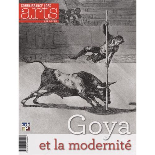 Connaissance Des Arts Hors-Série N° 596 - Goya Et La Modernité