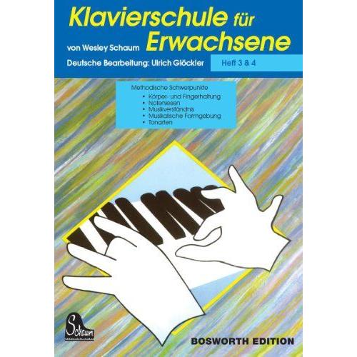 John Wesley Schaum: Klavierschule Fur Erwachsene 3 & 4