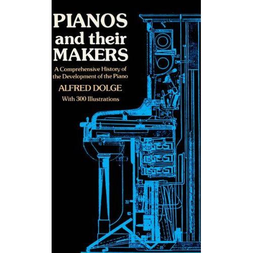 Pianos & Their Makers Rev/E