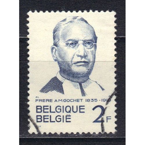 Belgique 1962 : En L'honneur Du Frère Alexis-Maris Gochet Et Du Chanoine Triest : Frère Gochet - Timbre Oblitéré